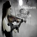 Mandarin Sad Songs