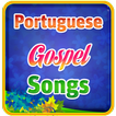 Portuguese Gospel Songs