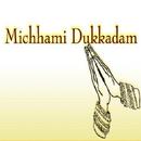 Michhami Dukkadam Wishes APK