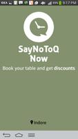 SayNoToQ (Say No To Q) Now Plakat