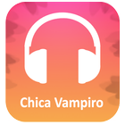 SONGS Chica Vampiro Lyrics アイコン