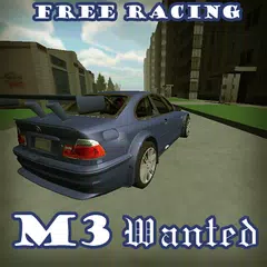 M3 Wanted: free racing APK download