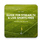 Guide for stream TV & live sports free آئیکن