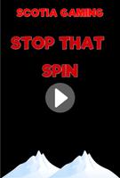 StopThatSpin! Affiche