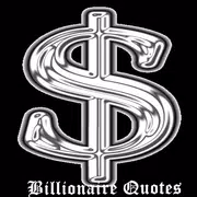 Billionaires Quotes