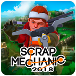 Scrap Mechanic 2018