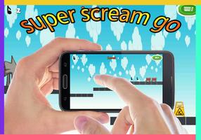 Super Scream Go Run تصوير الشاشة 2