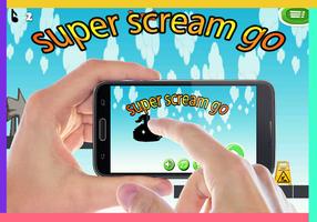 Super Scream Go Run تصوير الشاشة 3