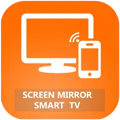 Screen Mirroring App for Android to smart TV APK download