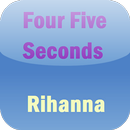 Rihanna Four Five Seconds Free APK