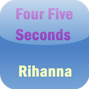 APK Rihanna Four Five Seconds Free