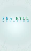 Sea Hill Aquarium Affiche