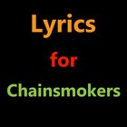 Lyrics for The Chainsmokers icône