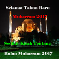 Sedikit Kisah Tentang Bulan Muharram 2017