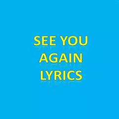 See You Again Lyrics アプリダウンロード