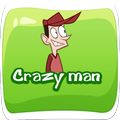 ”Crazy Man