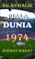 Poster SEJARAH PIALA DUNIA 1974