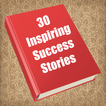 30 Inspiring Success Stories