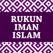 Rukun Iman & Islam