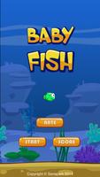 Baby Fish Poster