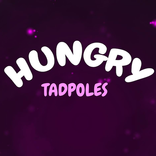 Hungry Tadpoles