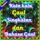 kumpulan Kata kata Gaul Singkatan dan Bahasa Gaul APK