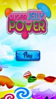 Sugar Jelly Power Affiche