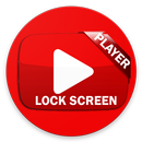 Lock Screen Tube Player APK