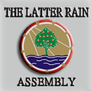 APK THE LATTER RAIN ASSEMBLY