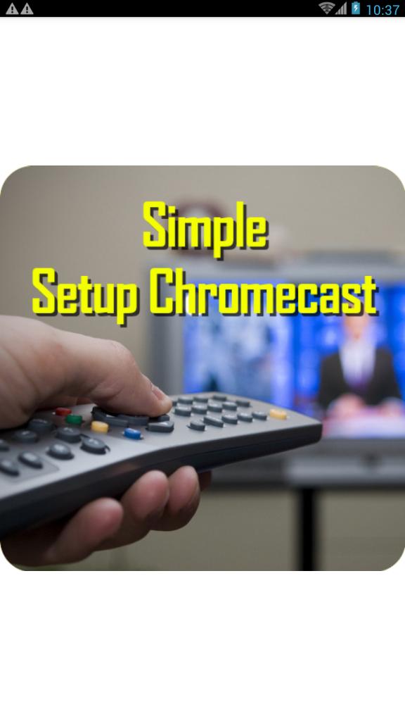 Simple chromecast com setup for Android - APK Download