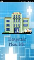 Find Near Me Hospitals - Nearest Hospitals পোস্টার