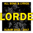 Lorde: All Lyrics Full Albums