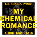 My Chemical Romance: All Top Songs Lyrics