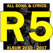 R5: All Lyrics Full Albums