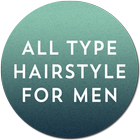 ALL TYPE HAIRSTYLE FOR MEN icône