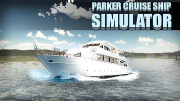 Parker Cruise Ship Simulator Affiche