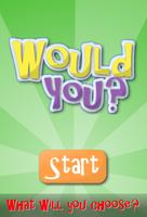 Would You? Affiche