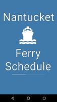 Nantucket Ferry Schedule poster