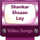 Shankar Ehsaan Loy Video Songs 圖標