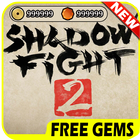 Cheats Shadow Fight 2 for Free Gems prank ! biểu tượng