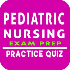 Скачать Pediatric Nursing Exam Questio APK