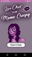 Live Chat With Momo Creepy capture d'écran 1
