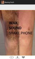 Waxing - Motion Shake Wax Ouch plakat