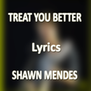 Treat You Better Lyrics Shawn APK