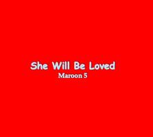She Will Be Loved Cartaz