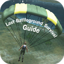 Guide Last Battleground Battle Survival Shooter APK