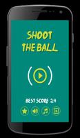 Shoot The Ball Cartaz