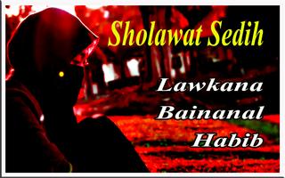 Sholawat Sedih Lawkana Bainanal Habib capture d'écran 1