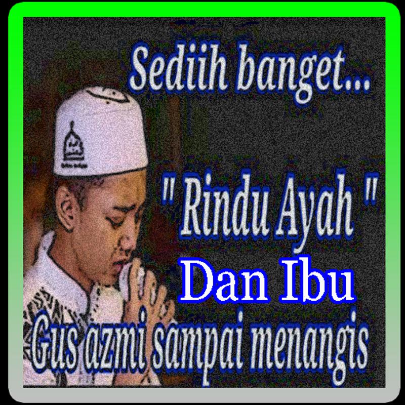 download sholawat gus azmi ayah