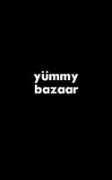 Yummy Bazaar Poster